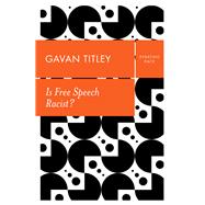 Is Free Speech Racist?