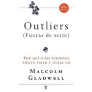 Outliers (Fueras de serie) / Outliers: Por que unas personas tienen exito y otras no/ The Story of Success