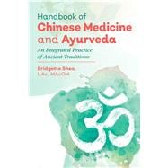 Handbook of Chinese Medicine and Ayurveda