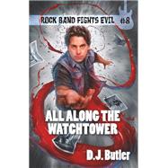 All Along the Watchtower
