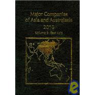 Major Companies of Asia and Australasia: East Asia - East Asia - People's Republic of China, Hong Kong Sar, Japan, South Korea, North Korea, Mongolia, Taiwan