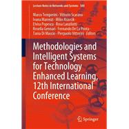 Methodologies and Intelligent Systems for Technology Enhanced Learning, 12th International Conference