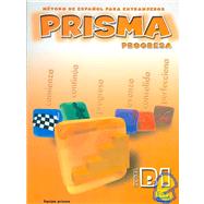 Prisma Progresa Nivel B1/ Prisma Progress Level B1: Metodo De Espanol Para Extranjeros