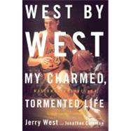 West by West My Charmed, Tormented Life