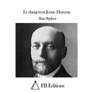 Le Dangereux Jeune Homme