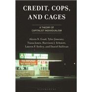 Credit, Cops, and Cages