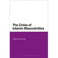 The Crisis of Islamic Masculinities