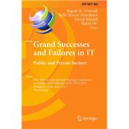 Grand Successes and Failures in It: Public and Private Sectors: Ifip Wg 8.6 International Conference on Transfer and Diffusion of It, Tdit 2013
