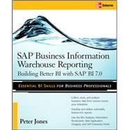 SAP Business Information Warehouse Reporting Building Better BI with SAP BI 7.0