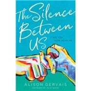 The Silence Between Us