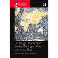 Routledge Handbook of Seabed Mining and the Law of the Sea