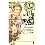 Ben Slayton, T-Man: A Clear and Present Danger - Book #1