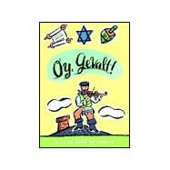 Oy, Gevalt! : A Little Book of Yiddish