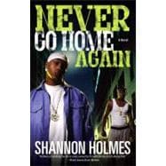 Never Go Home Again A Novel