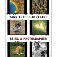 Yann Arthus-Bertrand Being a Photographer