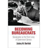 Becoming Bureaucrats