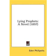 Lying Prophets : A Novel (1897)