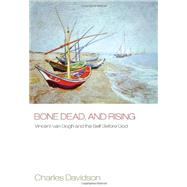Bone Dead, and Rising