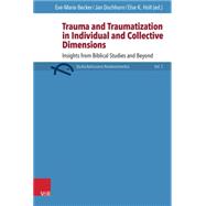 Trauma and Traumatization in Individual and Collective Dimensions