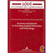 Accents And Speech In Teaching English Phonetics And Phonology: Efl Perspective