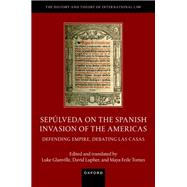 Sepúlveda on the Spanish Invasion of the Americas