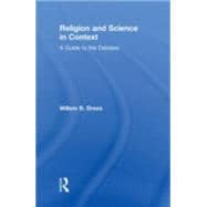 Religion and Science in Context: A Guide to the Debates