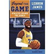 Beyond the Game: LeBron James book cover, ISBN 9780593526163