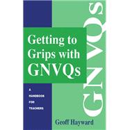 Getting to Grips with GNVQs