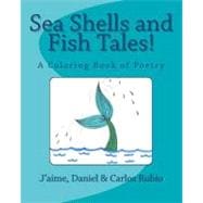 Sea Shells and Fish Tales! Coloring Book