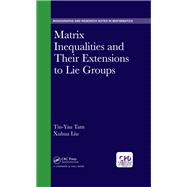 Matrix Inequalities and Their Extensions in Lie Groups