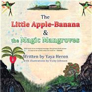 The Little Apple-Banana & the Magic Mangroves