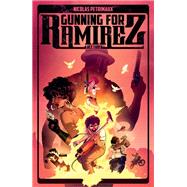 Gunning For Ramirez Vol. 2 OGN