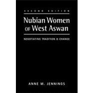 Nubian Women of West Aswan: Negotiating Tradition and Change