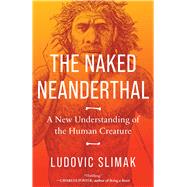 The Naked Neanderthal