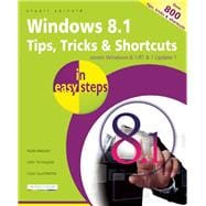 Windows 8.1 Tips, Tricks & Shortcuts in Easy Steps
