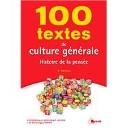 100 textes de culture générale : Histoire de la pensée