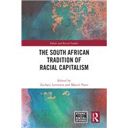 The South African Tradition of Racial Capitalism
