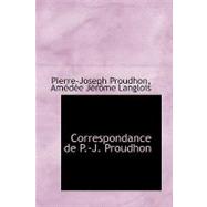 Correspondance De P. J. Proudhon
