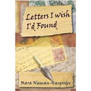 Letters I Wish I'd Found
