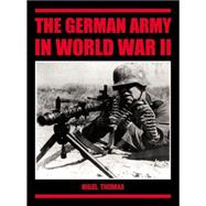 The German Army in World War II