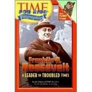 Franklin D. Roosevelt: A Leader In Troubled Times