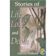 Stories of Life, Love and Death