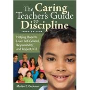The Caring Teacher's Guide to Discipline