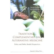 Traditional, Complementary and Alternative Medicine : Policy and Public Health Perspectives,9781860946165
