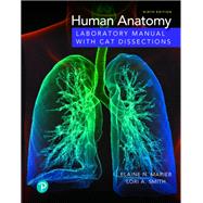 Human Anatomy Laboratory Manual with Cat Dissections (Pearson+)