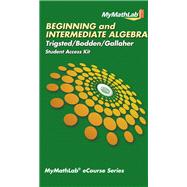 MyLab Math eCourse for Trigsted/Bodden/Gallaher Beginning & Intermediate Algebra--Access Card--PLUS Guided Notebook