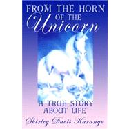 From the Horn of the Unicorn