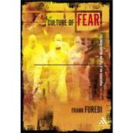 Culture of Fear : Risk-Taking and the Morality of Low Expectation, Revised Edition