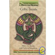 Praying With the Celtic Saints: Companions for the Journey