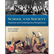 Loose-leaf for School and Society: Historical and Contemporary Perspectives